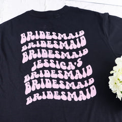 Bridesmaid Groovy Shirt with Personalised Text