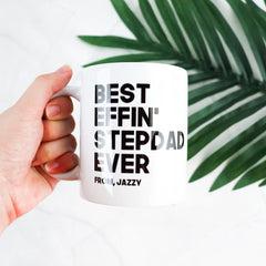 Best Effin' StepDad Ever Coffee Mug - CustomKings - 