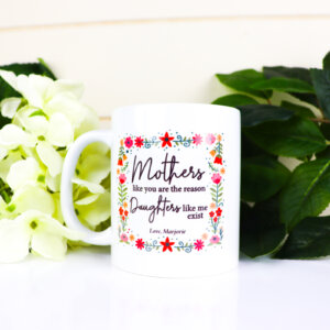 Mothers Like You Coffee Mug