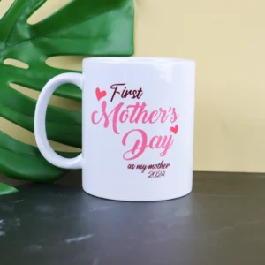 First Mother's Day Coffee Mug