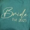Bridesmaid Embroidered Hoodie Bottle Green