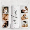 Mother's Day Photo Collage - 20oz Tumbler
