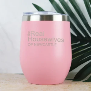 Real housewives stainless steel tumbler