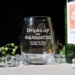 Drinks Up We Graduated Stemless Wine Glass