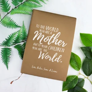 To The World Mother's Day Notebook