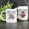 Girl dad boy dad mug